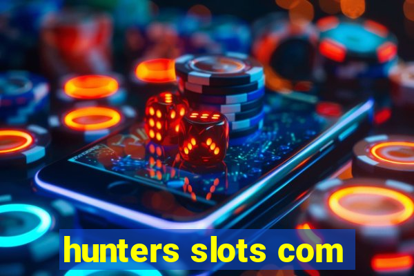 hunters slots com